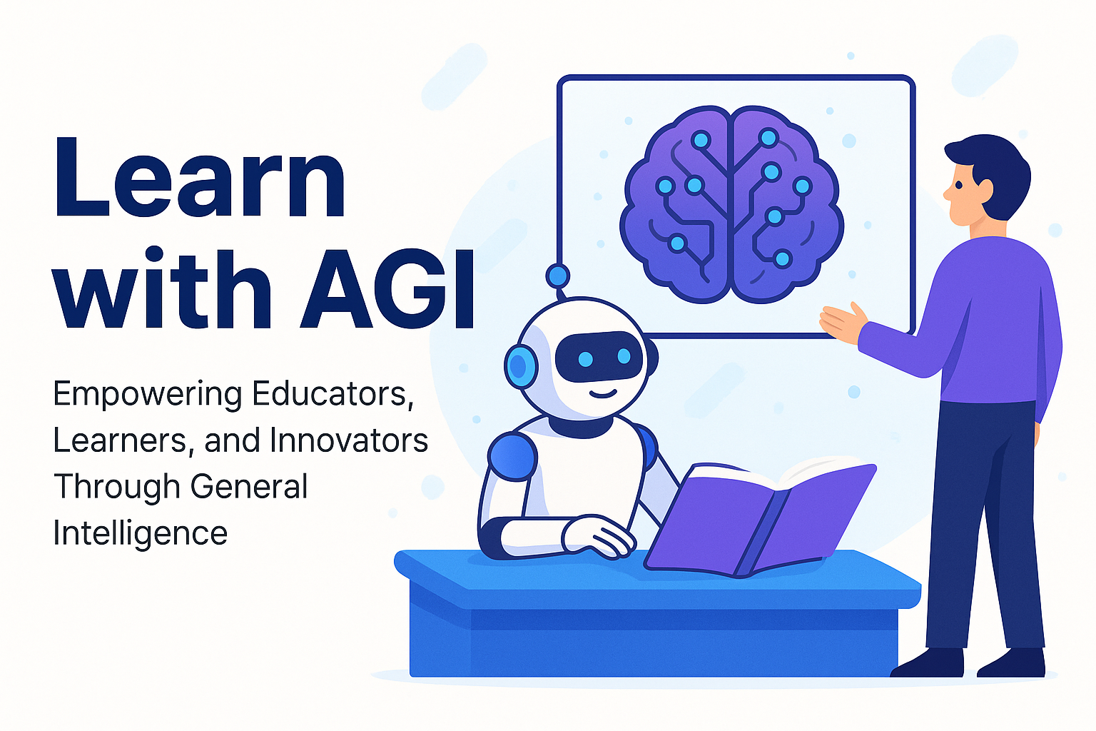 Why Learn with AGI
